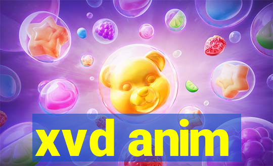 xvd anim